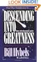 Descending Into Greatness