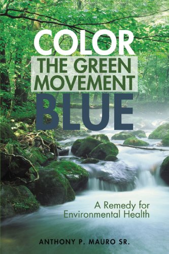 Color the Green Movement Blue: A Remedy for Environmental Health
