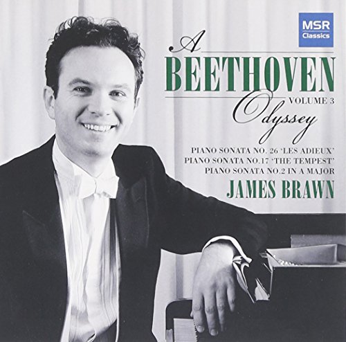 A Beethoven Odyssey - Volume 3: Piano Sonata No.2; Piano Sonata No.17 The Tempest; Piano Sonata No.26 Les Adieux