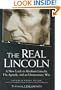 The Real Lincoln: A New Look at  Abraham Lincoln, His Agenda, and an Unnecessary War