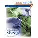 An Holistic Guide to Massage: From Beginner to Advanced Level and Beyond