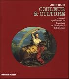 Revue Thames & Hudson  / Couleur et culture : Usages et significations de la couleur de l'Antiquité à l'abstraction