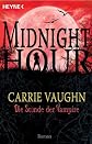 Die Stunde der Vampire: Midnight Hour 2 - Roman (German Edition)