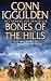 Bones of the Hills: The Epic Story of the great Conqueror (Conqueror 3)