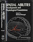 Spatial abilities : development and physiological foundations
