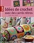 Id�es de crochet avec des carr�s r�tros