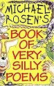 Michael Rosen's Book of Very Silly Poems (Puffin Poetry)