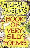 Books : Michael Rosen's Book of Very Silly Poems (Puffin poetry)