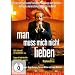 Man muss mich nicht lieben