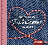 F&uuml;r die beste Schwester der Welt
