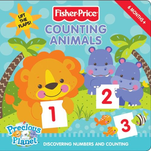 Fisher-Price: Counting Animals: Discovering Numbers and Counting (Fisher-Price Precious Planet)