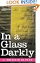 In a Glass Darkly