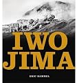 Iwo Jima: Portrait of a Battle: United States Marines at War in the Pacific