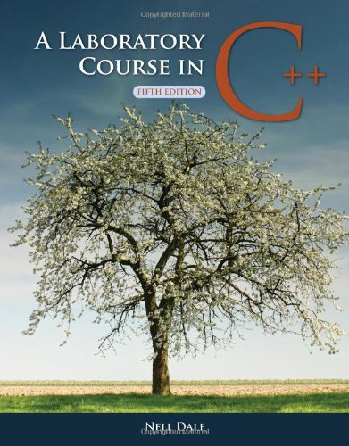 A Laboratory Course in C++, Fifth Edition