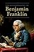 The Autobiography of Benjamin Franklin