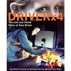 Driver X4: The Lost and Found Films of Sara Driver