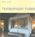 Best Designed Honeymoon Hotels (Best Designed Series) (Bilingual) (Hardcover)