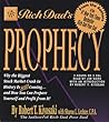 Rich Dad's Prophecy: Why the Biggest Stock Market Crash in History Is Still Coming...and How You Can Prepare Yourself and Profit from It!