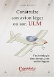 Construire son avion l�ger ou son ULM...