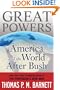Great Powers: America and the World After Bush