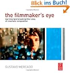 The Filmmaker's Eye: Learning (and Br...
