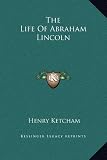 The Life Of Abraham Lincoln