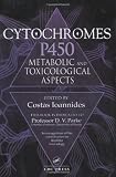 Cytochromes P450: Metabolic and Toxicological Aspects Cytochromes P450: Metabolic and Toxicological Aspects