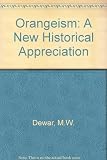 Orangeism: a new historical appreciation