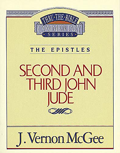 John II: The Epistles (2 and 3 John/Jude) (Thru the Bible Book 57)