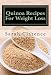 Quinoa Recipes For Weight Loss: Health and Weight Loss Recipes