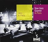 Jazz in Paris: Stan Getz Quartet in Paris von The Stan Getz Quartet