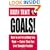 Goals! How to Get Everything You Want - Faster Than You Ever Thought Possible
