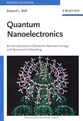 Quantum Nanoelectronics: An Introduction to Electronic Nanotechnology and Quantum Computing
