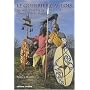 Le guerrier gaulois : Du Hallstatt � la conqu�te romaine