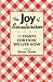 The Joy of Secularism: 11 Essays for How We Live Now The Joy of Secularism: 11 Essays for How We Live Now
