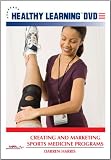 Creating and Marketing Sports Medicine Programs