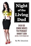 Night of the Living Dud: Over 100 Zombie Movies You Probably Havent Seen