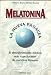 Melatonina: La Nueva Panacea by STEVEN J. BOCK ISBN 8427021038