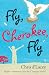 Fly, Cherokee Fly