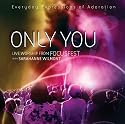 Only You - Live Worship From Focusfest With Sarahanne Wilmont