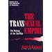 The Transsexual Empire: The Making of the She-Male (Athene Series)