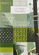 Les ateliers creatifs, vol. 2 : le tricot tranquille