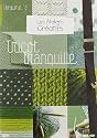 Les ateliers creatifs, vol. 2 : le tricot tranquille