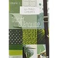 Les ateliers creatifs, vol. 2 : le tricot tranquille