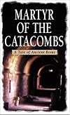 Martyr of the Catacombs