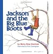 Jackson and the Big Blue Boots