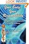 Your Body, Your Responsibility (including bonus DVD: Total Body Stretching)