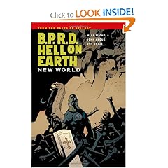 B.P.R.D. Hell on Earth Volume 1: New World by Mike Mignola, John Arcudi, Guy Davis and Dave Stewart