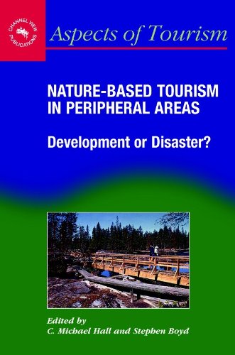 Nature-Based Tourism in Peripheral Areas: Development or Disaster? (Aspects of Tourism)