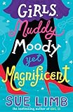 Girls, muddy, moody yet magnificent